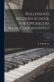 Rollinson's Modern School for Orchestra Bells (glockenspiel); v. 3