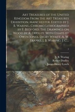 Art Treasures of the United Kingdom From the Art Treasures Exhibition, Manchester. Edited by J. B. Waring. Chromo Lithographed by F. Bedford. The Draw - Dudley, Robert