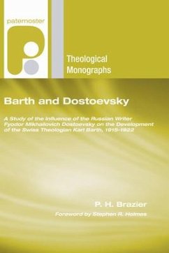 Barth and Dostoevsky: A Study of the Influence of the Russian Writer Fyodor Mikhailovich Dostoevsky on the Development of the Swiss Theologi