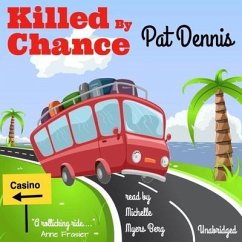 Killed by Chance - Dennis, Pat