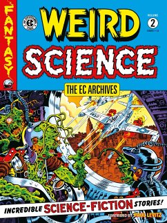 The EC Archives: Weird Science Volume 2 - Feldstein, Al; Wood, Wally; Kurtzman, Harvey