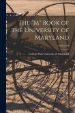 The &quote;M&quote; Book of the University of Maryland; 1943/1944