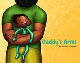 Daddy's Arms, Board Book Daddy's Arms, Board Book