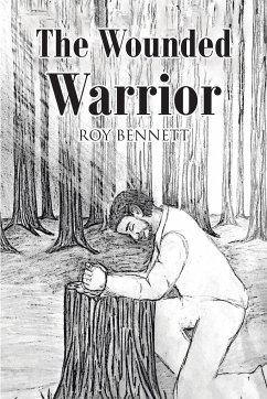 The Wounded Warrior - Bennett, Roy