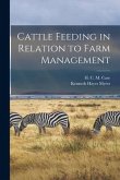 Cattle Feeding in Relation to Farm Management