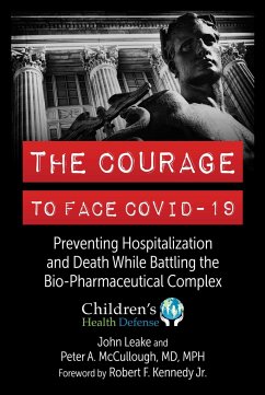 The Courage to Face Covid-19 - Leake, John; McCullough, Peter A