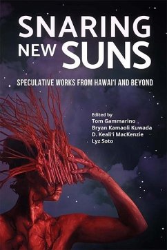 Cover Snaring New Suns, Speculative Works from Hawai'i and Beyond