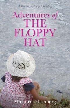 Adventures of THE FLOPPY HAT - Hamberg, Marjorie