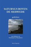 SATURNUS BOVEN DE MERWEDE (10 dichters)