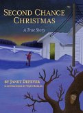 Second Chance Christmas: A True Story