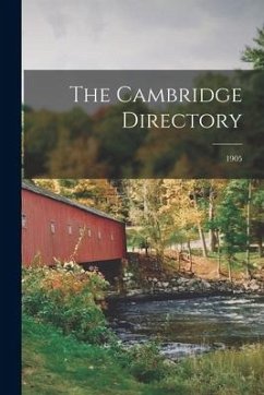 The Cambridge Directory; 1905 - Anonymous