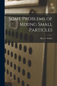 Some Problems of Mixing Small Particles - Waller, Ray A.