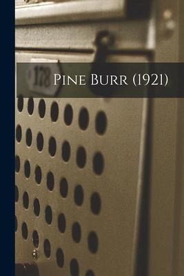 Pine Burr (1921) Pine Burr (1921)