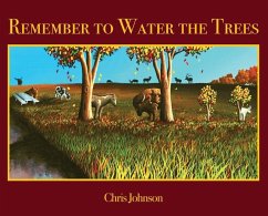 Remember to Water the Trees - Johnson, Chris