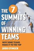 The 7 Summits of Winning Teams: Why Some Teams Make It to the Top