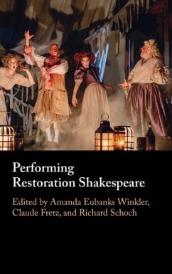 Performing Restoration Shakespeare