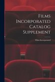 Films Incorporated Catalog Supplement