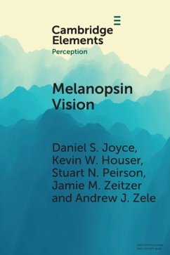 Melanopsin Vision - Joyce, Daniel S. (University of Nevada, Reno); Houser, Kevin W. (Oregon State University); Peirson, Stuart N. (University of Oxford)