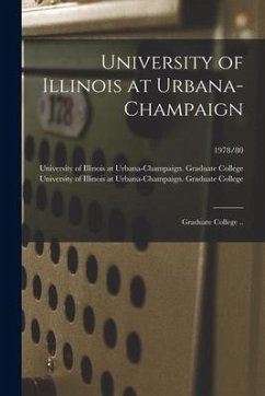 University of Illinois at Urbana-Champaign: Graduate College ..; 1978/80