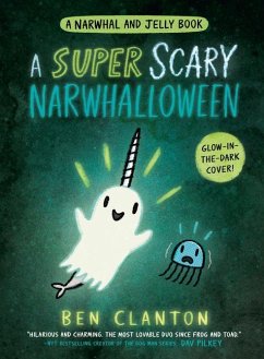 A Super Scary Narwhalloween (a Narwhal and Jelly Book #8) - Clanton, Ben