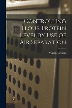 Controlling Flour Protein Level by Use of Air Separation - Virmani, Vineet