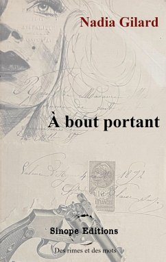 A bout portant - Gilard, Nadia