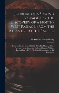 Journal of a Second Voyage for the Discovery of a North-west Passage From the Atlantic to the Pacific [microform]