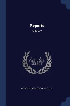 Reports; Volume 7 - Survey, Missouri Geological