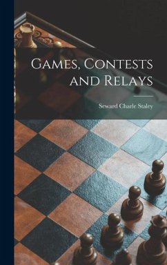 Games, Contests and Relays - Staley, Seward Charle