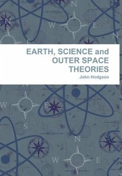 EARTH, SCIENCE and OUTER SPACE THEORIES - Hodgson, John