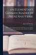An Elementary German Reader in Prose... - Bild 1