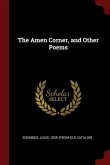 The Amen Corner, and Other Poems
