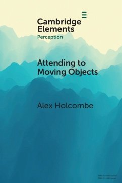 Attending to Moving Objects - Holcombe, Alex (University of Sydney)