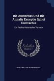 Die Auctoritas Und Die Annalis Exceptio Italici Contractus: Ein Rechts-Historischer Versuch