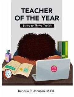 Teacher of the Year: Strive to Thrive Toolkit - Johnson M. Ed, Kendria R.