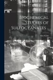 Biochemical Studies of Sulfocyanates ..
