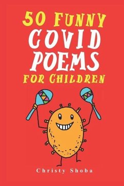 50 Funny Covid Poems for Children - Shoba, Christy