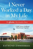I Never Worked a Day in My Life