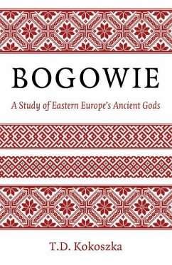 Cover Bogowie: A Study of Eastern Europe's Ancient Gods