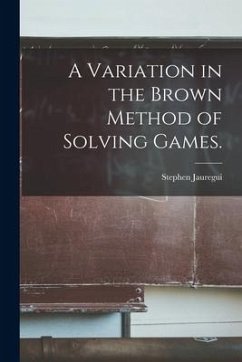 A Variation in the Brown Method of Solving Games. - Jauregui, Stephen