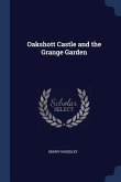 Oakshott Castle and the Grange Garden