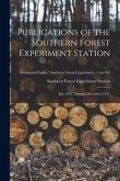 Publications of the Southern Forest Experiment Station: July 1921 Through December 1954.; no.108