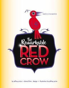 The Remarkable Red Crow - Kline, Diane; Price, Jeffrey
