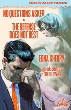 No Questions Asked / The Defense Does Not Rest - Sherry, Edna