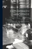 John Kenneth Mackenzie: Beloved Physician of Tientsin