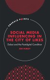 Social Media Influencing in The City of Likes