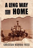 A Long Way From Home: My Time in Iraq and Afghanistan