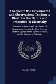 A Sequel to the Experiments and Observations Tending to Illustrate the Nature and Properties of Electricity