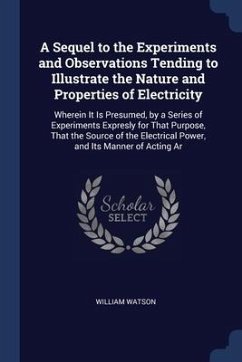 Cover A Sequel to the Experiments and Observations Tending to Illustrate the Nature and Properties of Electricity