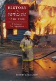 History of The Farmington Fire Department 1850 - 2000: A Volunteer Fire Department